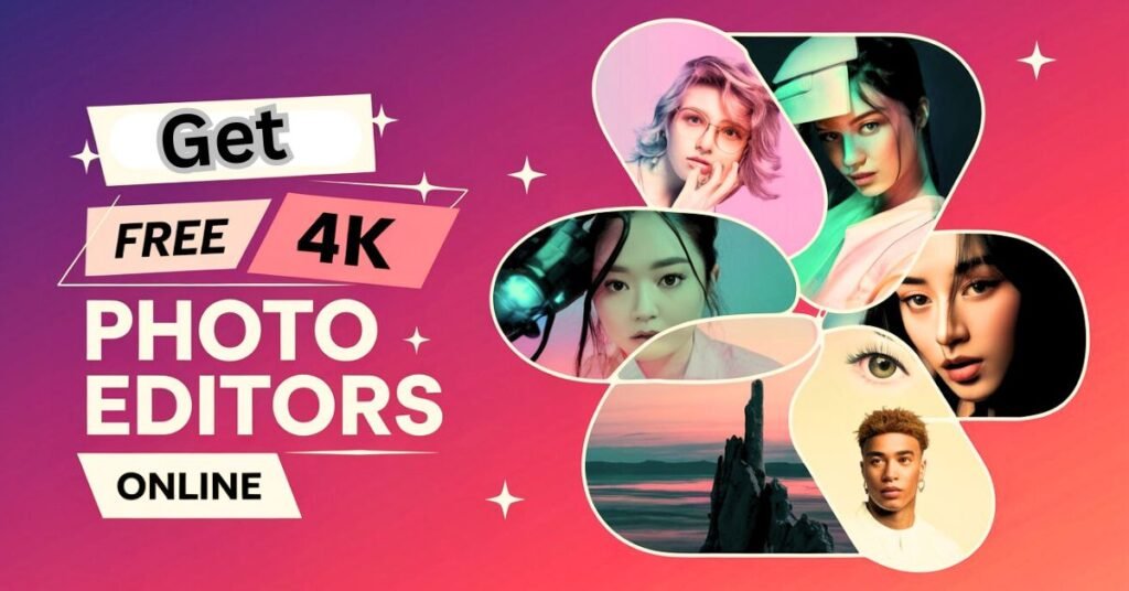 Free 4K Photo Editors Online to Transform Your Images